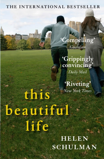 This Beautiful Life by Helen Schulman - Paperback