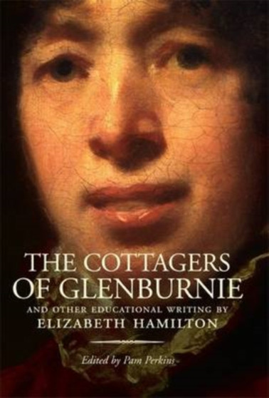 The Cottagers of Glenburnie : And Other Educational Writing by Elizabeth Hamilton - Paperback