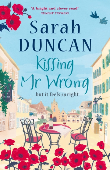 Kissing Mr Wrong by Sarah Duncan - Paperback