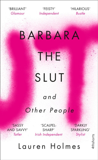 Barbara the Slut and Other People by Lauren Holmes - Paperback