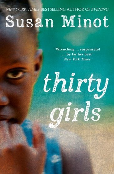 Thirty Girls by Susan Minot - Paperback