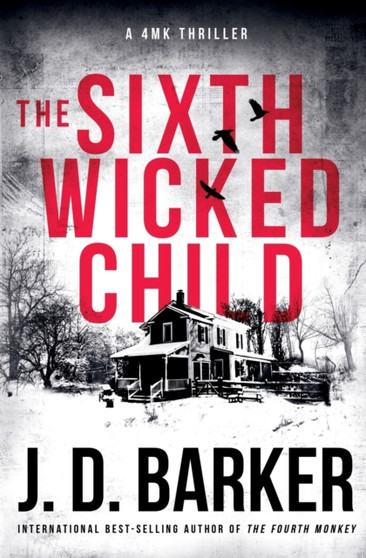 The Sixth Wicked Child by J D Barker - Paperback