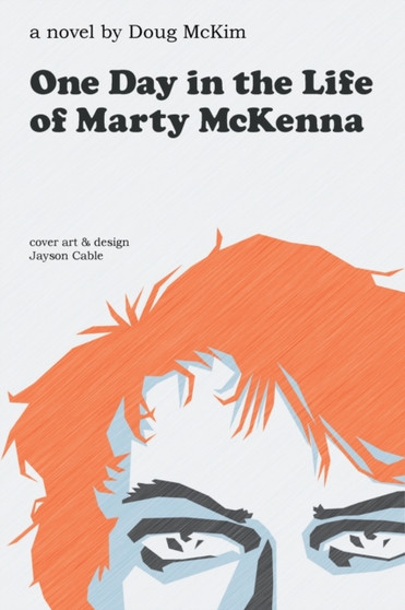 One Day in the Life of Marty McKenna by Doug McKim - Paperback