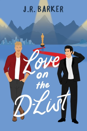 Love on the D-List by J B Barker - Paperback