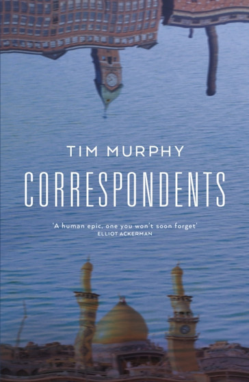 Correspondents by Tim Murphy - Paperback