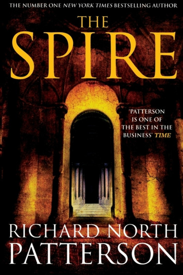The Spire by Richard North Patterson - Paperback