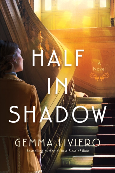 Half in Shadow : A Novel by Gemma Liviero - Paperback