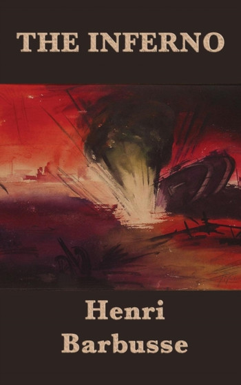 The Inferno by Henri Barbusse - Hardback