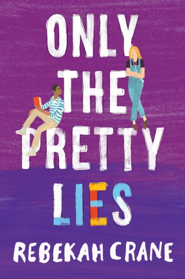 Only the Pretty Lies by Rebekah Crane - Paperback