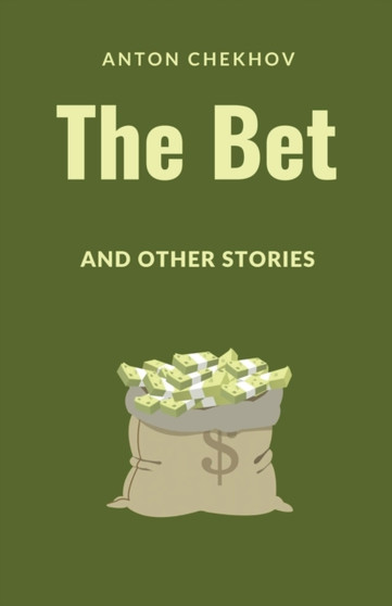 The Bet and Other Stories by Anton Pavlovich Chekhov - Paperback