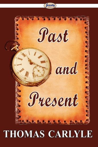 Past and Present by Thomas Carlyle - Paperback