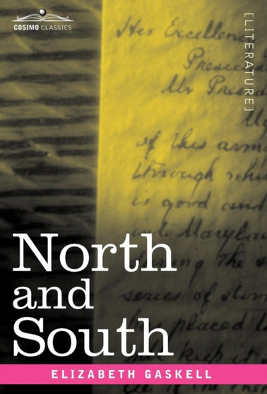 North and South by Elizabeth Cleghorn Gaskell - Hardback