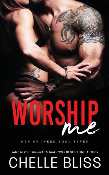 Worship Me : 7 by Chelle Bliss - Paperback