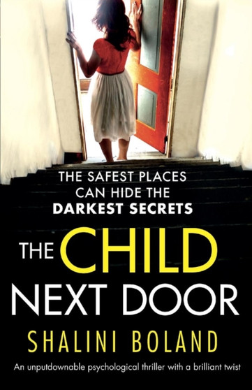 The Child Next Door : An unputdownable psychological thriller with a brilliant twist by Shalini Boland - Paperback