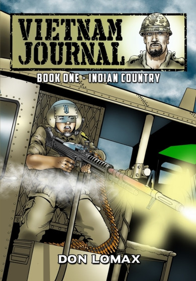 Vietnam Journal - Book 1 : Indian Country : 1 by Don Lomax - Paperback