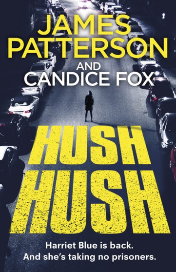 Hush Hush : (Harriet Blue 4) by James Patterson - Paperback