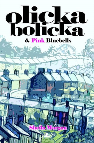 Olicka Bolicka and Pink Bluebells by Sheila Morgan - Paperback