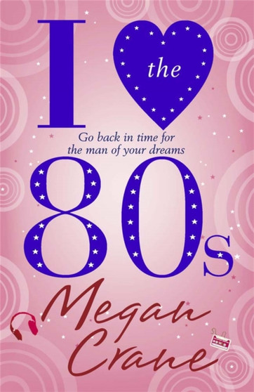 I Love the 80s by Megan Crane - Paperback