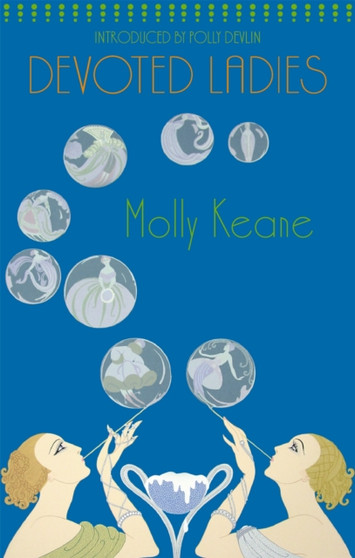 Devoted Ladies by Molly Keane - Paperback