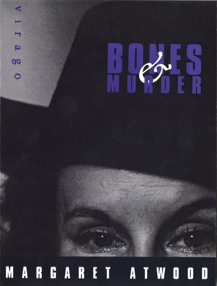 Bones And Murder by Margaret Atwood - Paperback