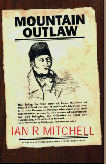 Mountain Outlaw : Encounters with Ewan Macphee by Ian R. Mitchell - Paperback