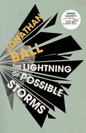 The Lightning of Possible Storms by Jonathan Ball - Paperback