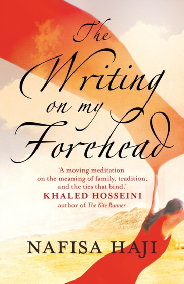 The Writing On My Forehead by Nafisa Haji - Paperback