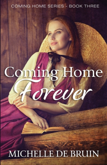 Coming Home Forever by Michelle de Bruin - Paperback
