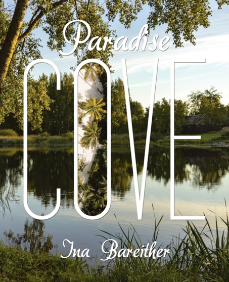 Paradise Cove by Ina Bareither - Paperback
