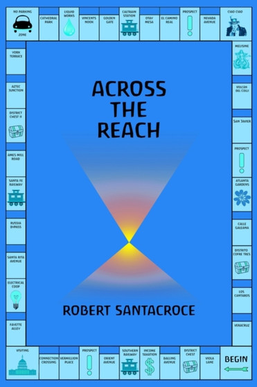 Across The Reach by Robert Santacroce - Paperback
