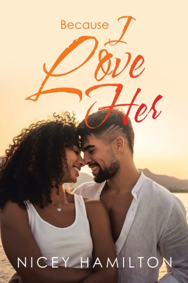 Because I Love Her by Nicey Hamilton - Paperback