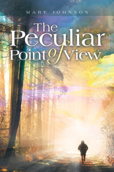 The Peculiar Point of View by Mary Johnson - Paperback