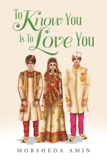 To Know You Is to Love You by Morsheda Amin - Paperback