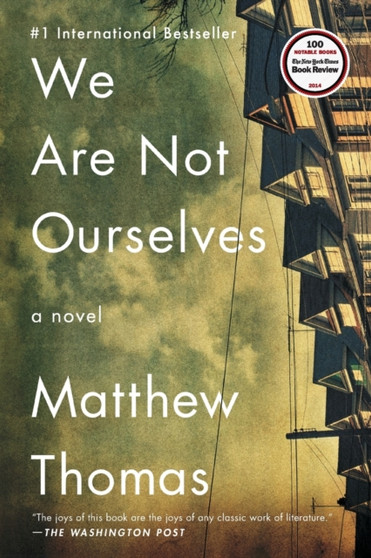We Are Not Ourselves : A Novel by Matthew Thomas - Paperback