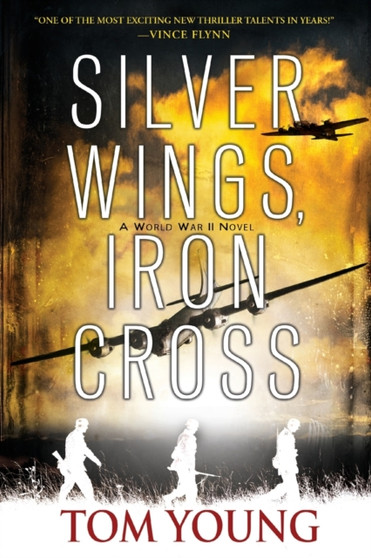 Silver Wings, Iron Cross by Tom Young - Paperback