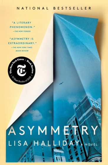 Asymmetry : A Novel by Lisa Halliday - Paperback