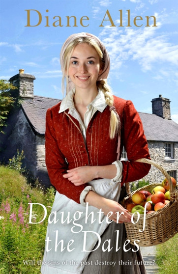 Daughter of the Dales by Diane Allen - Hardback
