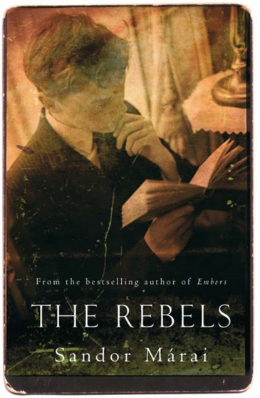 The Rebels by Sandor Marai - Paperback
