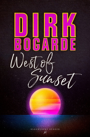 West of Sunset by Dirk Bogarde - Paperback