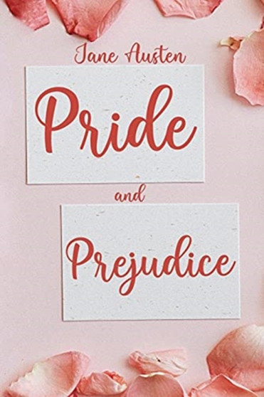 Pride and Prejudice : (Revised and Illustrated) by Jane Austen - Paperback