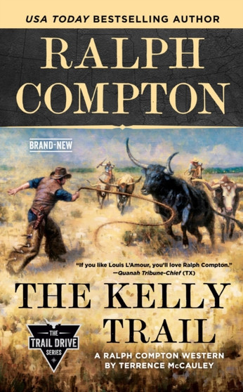 Ralph Compton The Kelly Trail by Terrence Mccauley - Paperback