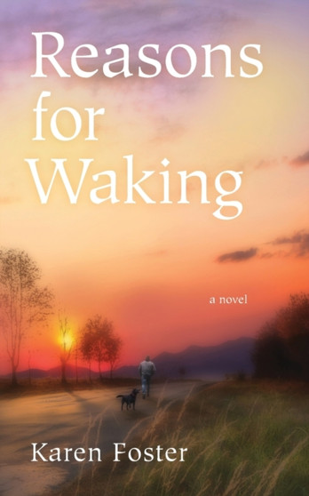 Reasons for Waking by Karen Foster - Paperback