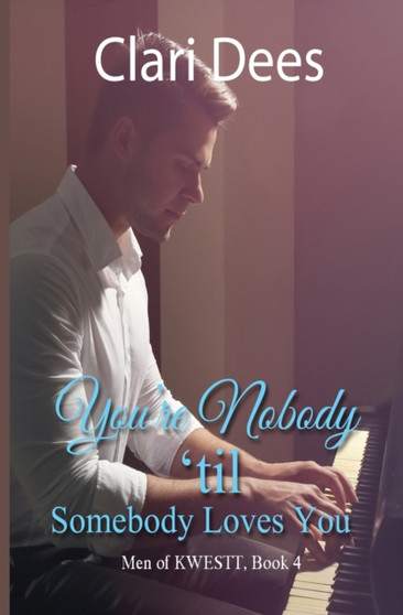 You're Nobody 'Til Somebody Loves You by Clari Dees - Paperback