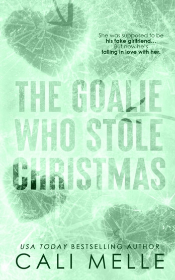 The Goalie Who Stole Christmas : 5 by Cali Melle - Paperback