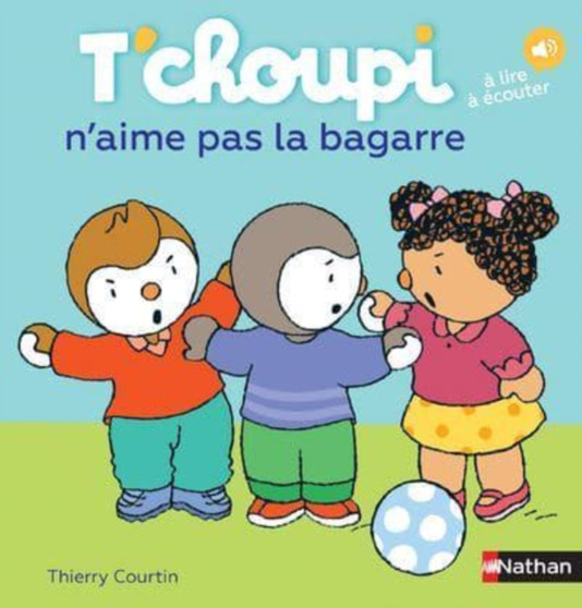 T'choupi : T'choupi n'aime pas la bagarre by Thierry Courtin - Hardback
