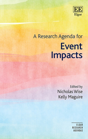 A Research Agenda for Event Impacts by Nicholas Wise - Hardback