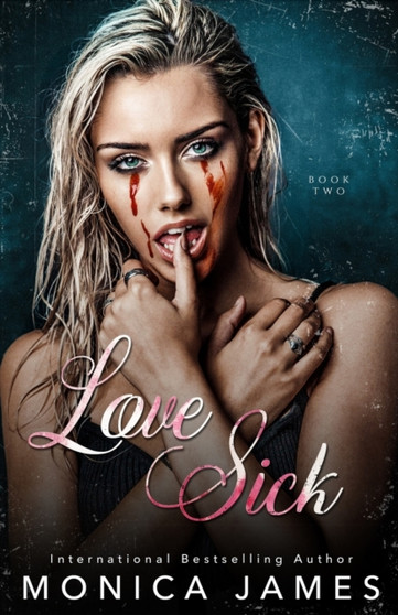 Love Sick by Monica James - Paperback