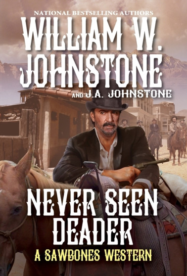 Never Seen Deader by William W. Johnstone - Paperback