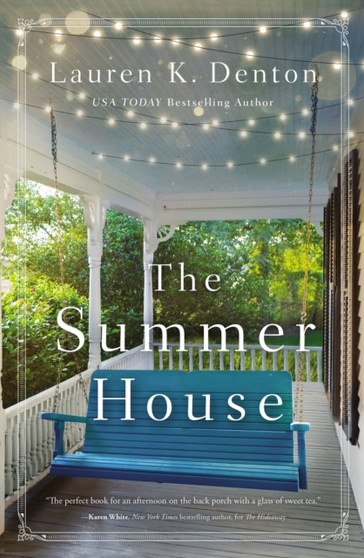 The Summer House by Lauren K. Denton - Paperback
