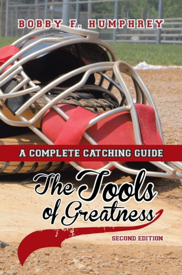 The Tools of Greatness by Bobby F Humphrey - Paperback